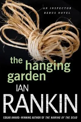 The Hanging Garden: Záhada inšpektora Rebusa - The Hanging Garden: An Inspector Rebus Mystery