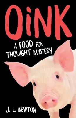 Oink: Záhada na zamyslenie - Oink: A Food for Thought Mystery