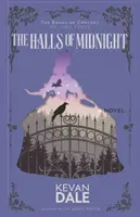 The Halls of Midnight (Sály polnoci): Knihy konjuktúry, tretí zväzok - The Halls of Midnight: The Books of Conjury, Volume Three