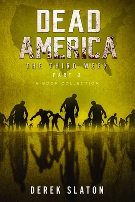 Mŕtva Amerika Tretí týždeň Druhá časť - kolekcia 6 kníh - Dead America The Third Week Part Two - 6 Book Collection