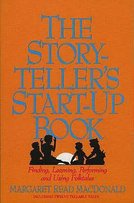 Kniha pre začínajúcich rozprávačov - Storyteller's Start-Up Book