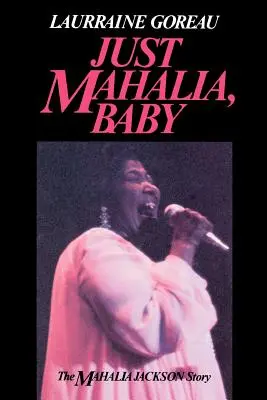 Len Mahalia, baby - Just Mahalia, Baby