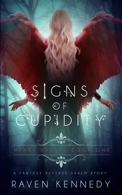 Známky amoku: Fantasy reverzný harémový príbeh - Signs of Cupidity: A Fantasy Reverse Harem Story
