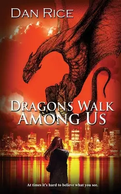 Draci chodia medzi nami - Dragons Walk Among Us