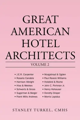 Veľkí americkí hoteloví architekti 2. zväzok - Great American Hotel Architects Volume 2