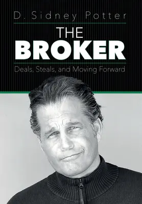 Maklér: Broker: obchody, krádeže a posun vpred - The Broker: Deals, Steals, and Moving Forward