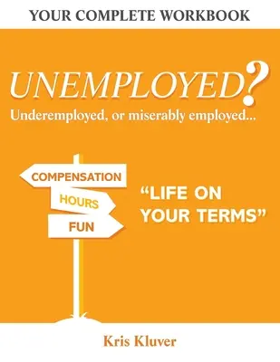 Nezamestnaný? Život podľa vašich podmienok - Unemployed? Life on your Terms