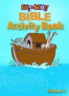 Kniha biblických aktivít Itty-Bitty, 1. diel - Itty-Bitty Bible Activity Book, Volume 1