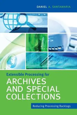 Rozšírené spracovanie pre archívy a špeciálne zbierky - Extensible Processing for Archives and Special Collections