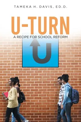 Obrat: Recept na školskú reformu - U-Turn: A Recipe for School Reform