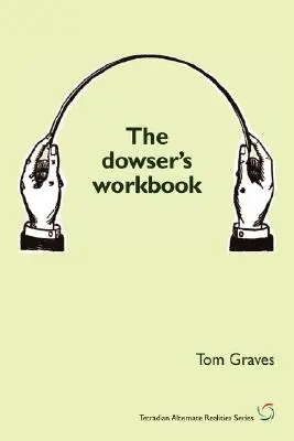 Pracovný zošit lukostrelca - The Dowser's Workbook