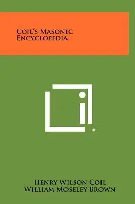 Coilova encyklopédia slobodomurárstva - Coil's Masonic Encyclopedia