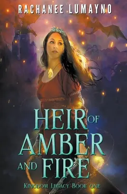 Dedič jantáru a ohňa - Heir of Amber and Fire