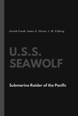 U.S.S. Seawolf: Ponorkový útočník v Tichom oceáne - U.S.S. Seawolf: Submarine Raider of the Pacific