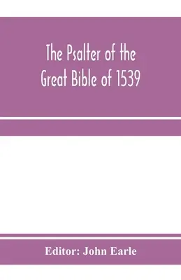 Žaltár veľkej Biblie z roku 1539; medzník v anglickej literatúre - The Psalter of the great Bible of 1539; a landmark in English literature