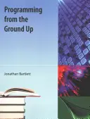 Programovanie od základov - Programming from the Ground Up