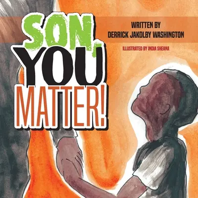 Syn, na ktorom záleží - Son You Matter