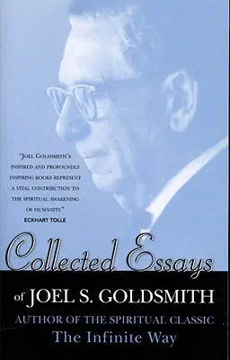 Zborník esejí Joela S. Goldsmitha - Collected Essays of Joel S. Goldsmith