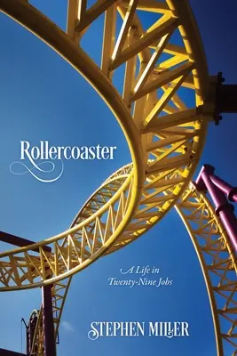 Horská dráha: Život v dvadsiatich deviatich zamestnaniach - Rollercoaster: A Life in Twenty-Nine Jobs