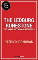Ledbergov rukopis: Kroniky Jonaha Heywooda - kniha prvá - The Ledberg Runestone: The Jonah Heywood Chronicles - Book One
