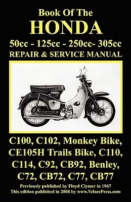 Honda Motocykel Príručka: VŠETKY MODELY, JEDNODUCHÉ A DVOJITÉ 1960-1966: 50cc, 125cc, 250cc & 305cc. - Honda Motorcycle Manual: ALL MODELS, SINGLES AND TWINS 1960-1966: 50cc, 125cc, 250cc & 305cc.