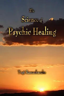 Veda o psychickom liečení - The Science of Psychic Healing