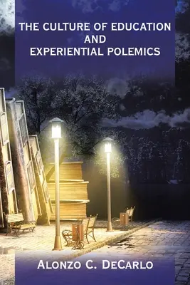 Kultúra vzdelávania a zážitkové polemiky - The Culture of Education and Experiential Polemics