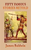Päťdesiat slávnych príbehov v prerozprávaní - Fifty Famous Stories Retold