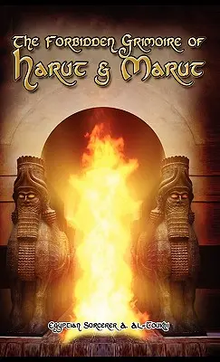 Zakázaný grimoár Haruta a Maruta - The Forbidden Grimoire of Harut and Marut