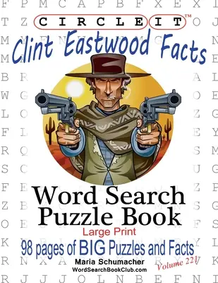 Zakrúžkujte, Clint Eastwood Fakty, Hľadanie slov, Puzzle Book - Circle It, Clint Eastwood Facts, Word Search, Puzzle Book