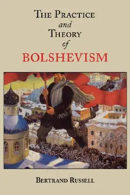 Prax a teória boľševizmu - The Practice and Theory of Bolshevism