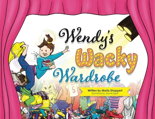 Wendyin šialený šatník: Príbeh o striedmosti - Wendy's Wacky Wardrobe: A Tale of Temperance