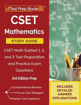 CSET Mathematics Study Guide (Študijná príručka pre CSET z matematiky): CSET Math Subtest 1, 2, and 3 Test Preparation and Practice Exam Questions [3. vydanie Príprava] - CSET Mathematics Study Guide: CSET Math Subtest 1, 2, and 3 Test Preparation and Practice Exam Questions [3rd Edition Prep]
