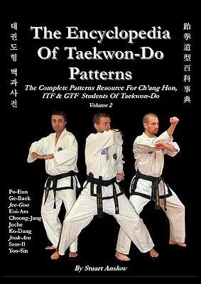 ENCYKLOPÉDIA VZOROV TAEKWON-DO, zv. 2 - THE ENCYCLOPAEDIA OF TAEKWON-DO PATTERNS, Vol 2
