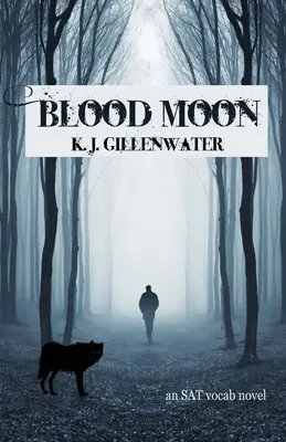 Krvavý mesiac: An SAT Vocab Novel - Blood Moon: An SAT Vocab Novel
