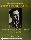 Ss-Obersturmbannfhrer Otto Weidinger: Rytiersky kríž s dubovými listami a mečmi Ss-Panzer-Grenadier-Regiment 4 Der Fhrer