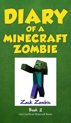 Denník Minecraft Zombie Kniha 2: Šikana a kamaráti - Diary of a Minecraft Zombie Book 2: Bullies and Buddies