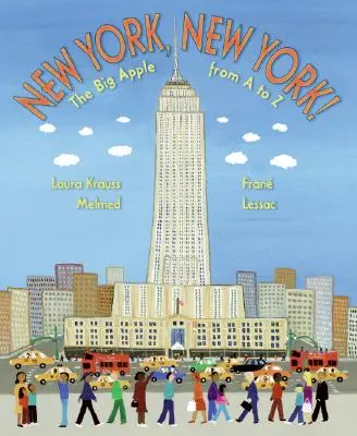 New York, New York! Veľké jablko od A po Z - New York, New York!: The Big Apple from A to Z