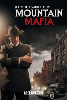 Horská mafia: Organizovaný zločin v Skalnatých horách - Mountain Mafia: Organized Crime in the Rockies