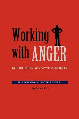 Práca s hnevom v internej rodinnej systémovej terapii - Working with Anger in Internal Family Systems Therapy