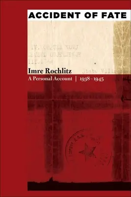 Osudová náhoda: Osobná správa, 1938a 1945 - Accident of Fate: A Personal Account, 1938a 1945