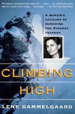 Šplhanie do výšky: Žena, ktorá prežila tragédiu na Evereste - Climbing High: A Woman's Account of Surviving the Everest Tragedy