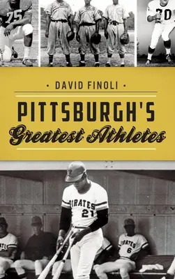 Najväčší športovci Pittsburghu - Pittsburgh's Greatest Athletes