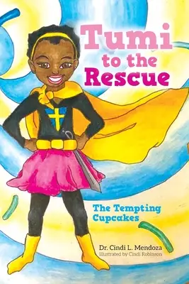 Tumi na záchranu: Tumi: Lákavé koláčiky - Tumi to the Rescue: The Tempting Cupcakes