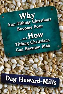 Prečo sú kresťania neplatiaci desiatky chudobní a ako sa kresťania platiaci desiatky môžu stať bohatými - Why Non Tithing Christians are Poor, and How Tithing Christians Can Become Rich