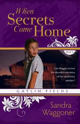 Keď sa tajomstvá vrátia domov - When Secrets Come Home