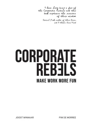 Firemní rebeli: Urobte si prácu zábavnejšou - Corporate Rebels: Make work more fun