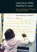 Učiť sa písať, čítať, aby sme sa učili: Žáner, vedomosti a pedagogika v škole v Sydney - Learning to Write, Reading to Learn: Genre, Knowledge and Pedagogy in the Sydney School