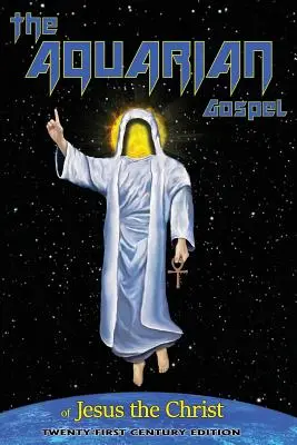 Vodnárske evanjelium Ježiša Krista: Anagóga svätopisca - The Aquarian Gospel of Jesus the Christ: Anagoge of a Scribe