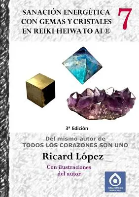 Liečenie energiou pomocou drahokamov a kryštálov v Reiki Heiwa to Ai (R) - Sanacin energtica con gemas y cristales en Reiki Heiwa to Ai (R)
